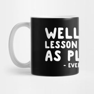 Well That Lesson Didn't Go As Planned Mug